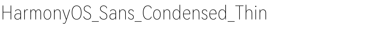 HarmonyOS_Sans_Condensed_Thin.ttf