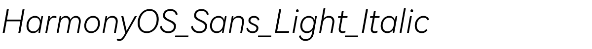 HarmonyOS_Sans_Light_Italic.ttf