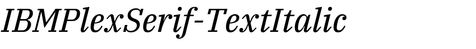 IBMPlexSerif-TextItalic