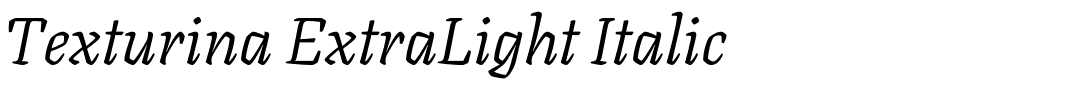 Texturina ExtraLight Italic.ttf