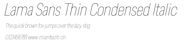 Lama Sans Thin Condensed Italic