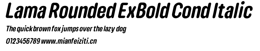 Lama Rounded ExBold Cond Italic